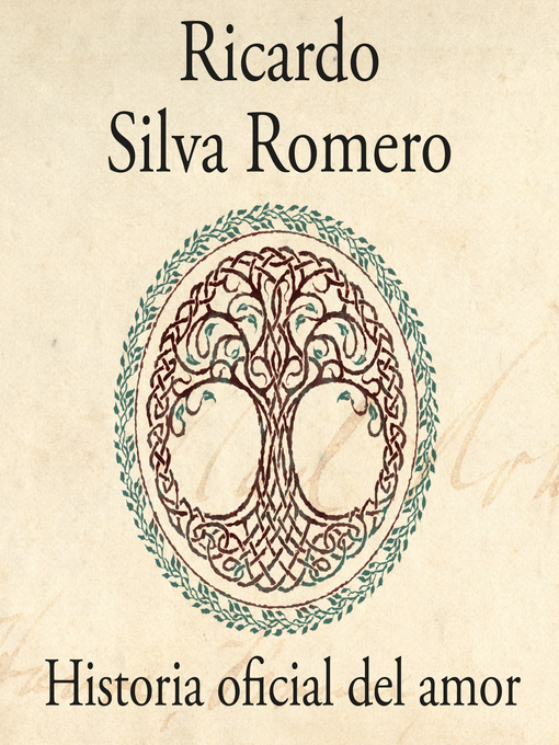 Title details for Historia oficial del amor by Ricardo Silva Romero - Available